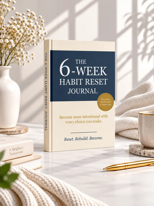 The 6 Week Habit Reset Journal